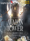 Avalon Tower [Dramatized Adaptation]